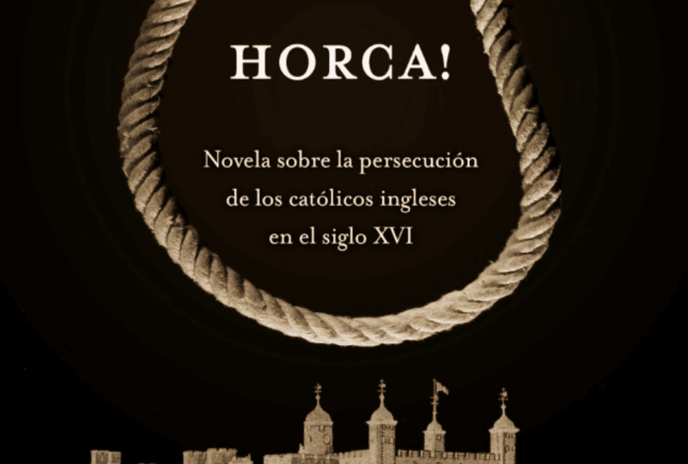 ¡A la horca! – Robert Hugh Benson