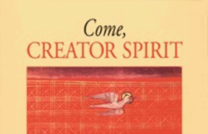 Come, creator spirit - Good reads