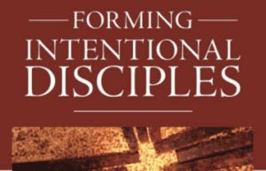 Forming Intentional Disciples by Sherry Weddell