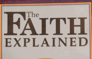 The Faith Explained by Leo Trese