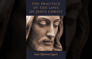 practice of the love of Jesús christ - good reads