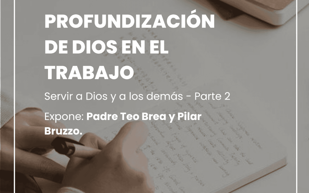 Profundización de Dios en el trabajo – Academia Teológica