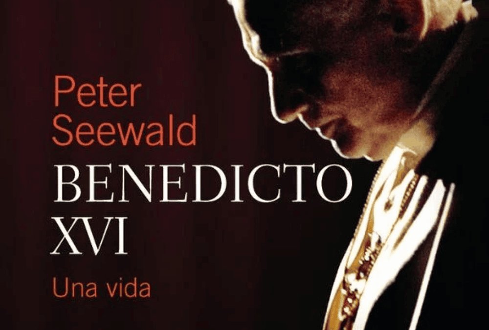 Benedicto XVI: Una vida – Peter Seewald